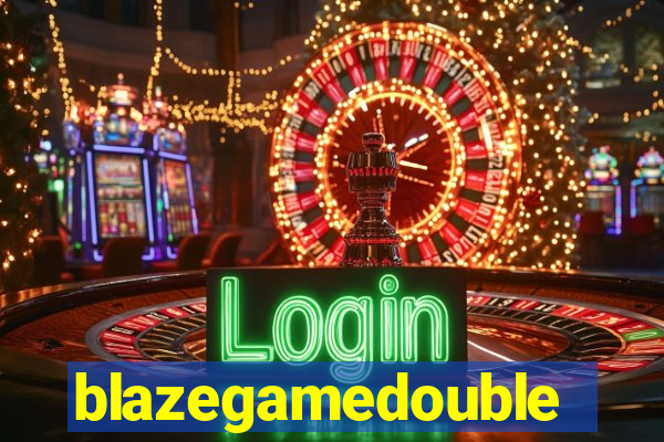 blazegamedouble