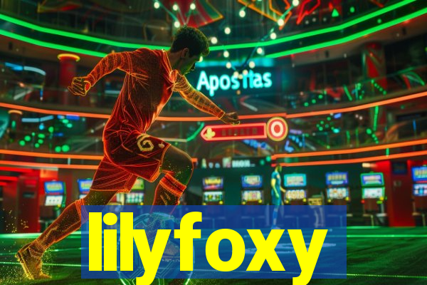 lilyfoxy