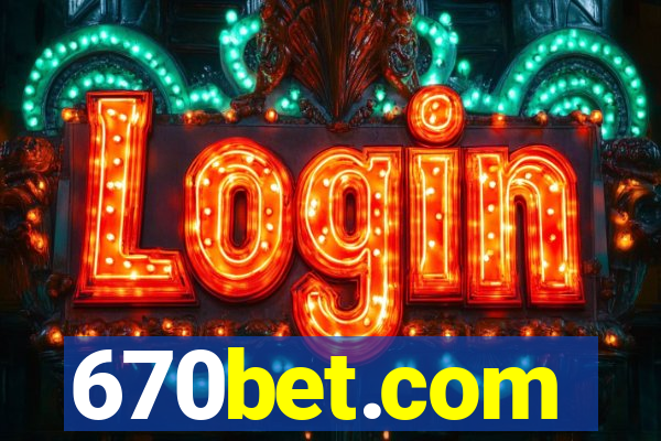 670bet.com