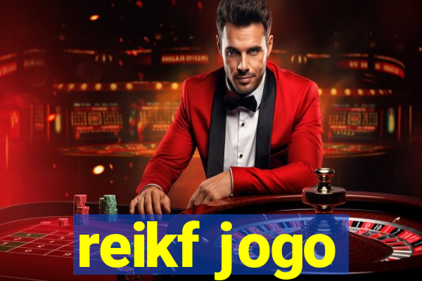 reikf jogo