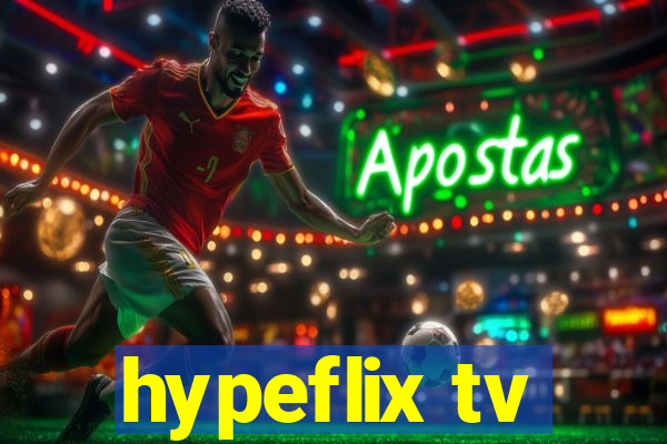 hypeflix tv
