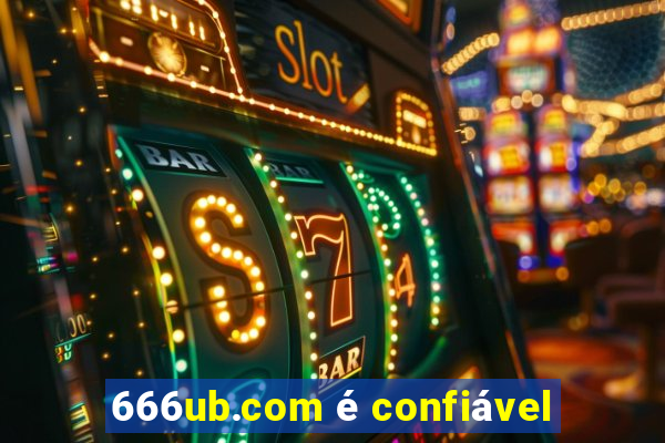 666ub.com é confiável