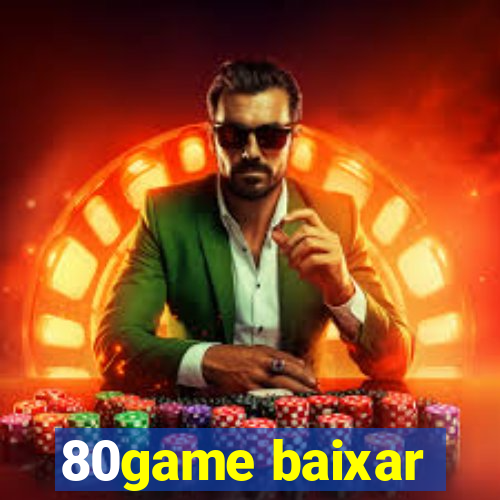 80game baixar