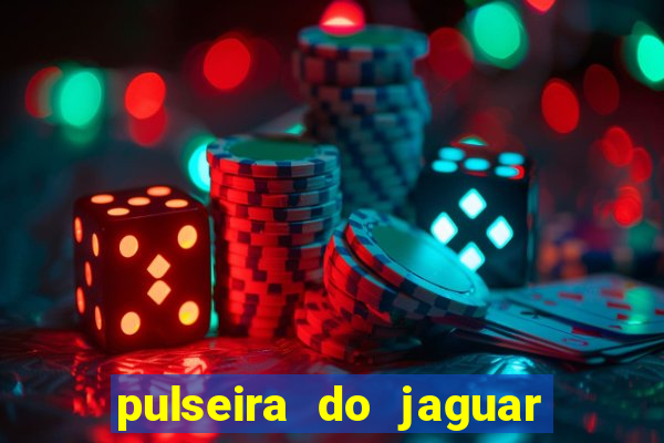 pulseira do jaguar vale do amanhecer