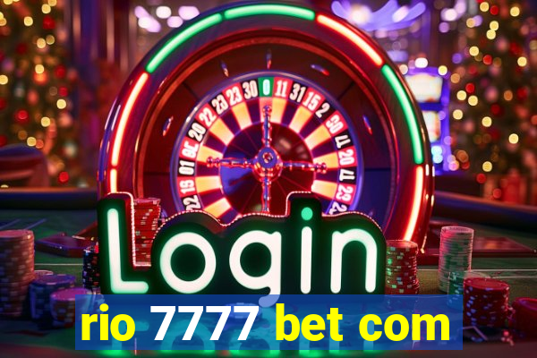 rio 7777 bet com