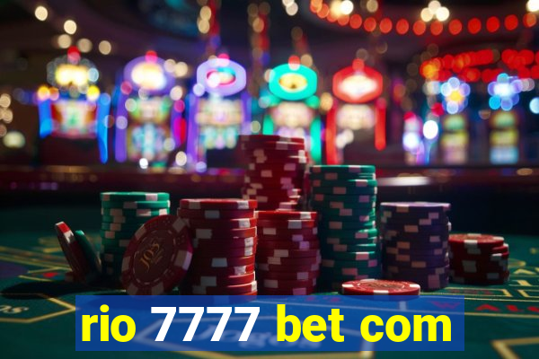 rio 7777 bet com