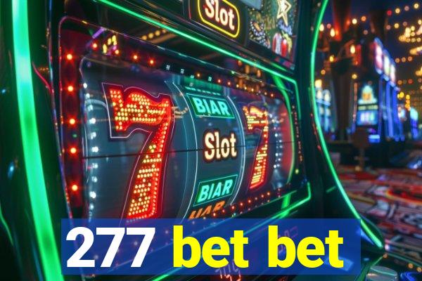 277 bet bet