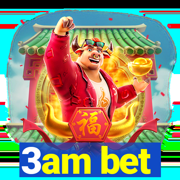 3am bet