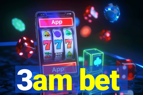 3am bet