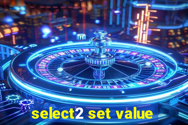 select2 set value