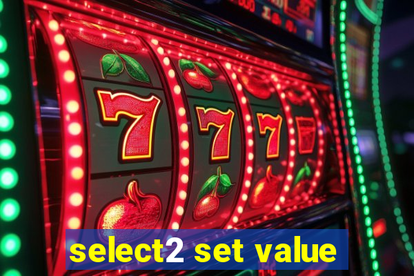 select2 set value