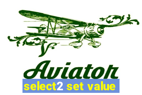 select2 set value