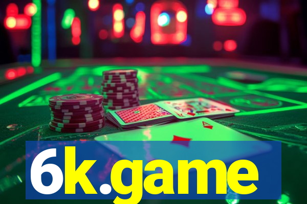 6k.game
