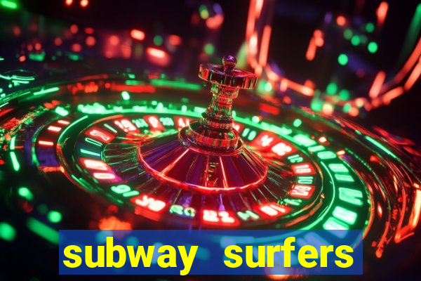 subway surfers aposta 1 real