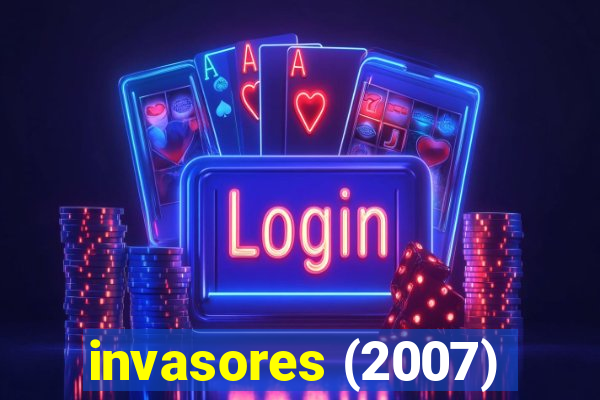 invasores (2007)