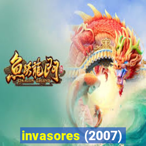 invasores (2007)