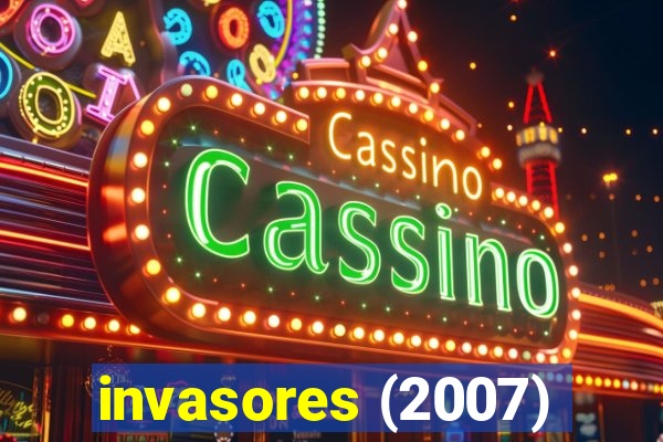 invasores (2007)