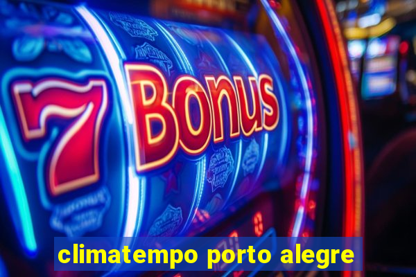 climatempo porto alegre