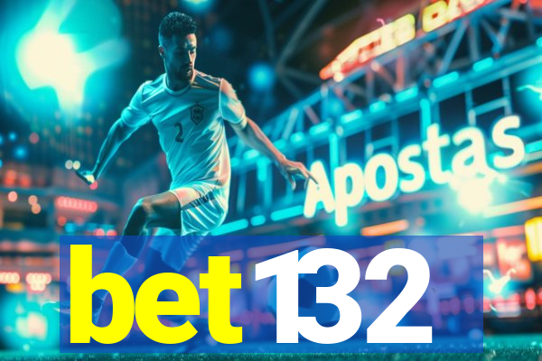 bet132