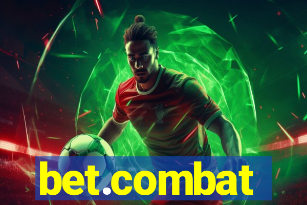bet.combat