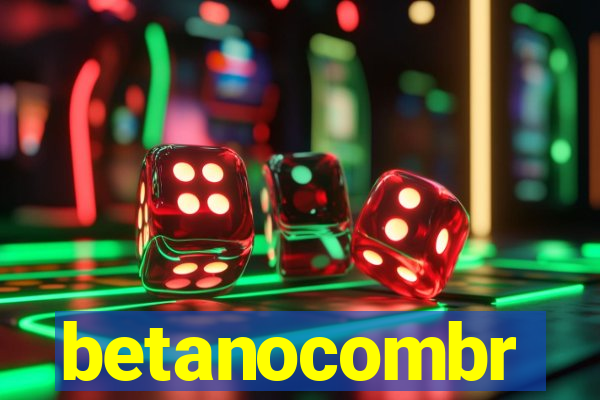 betanocombr