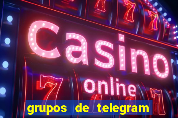 grupos de telegram mais 18