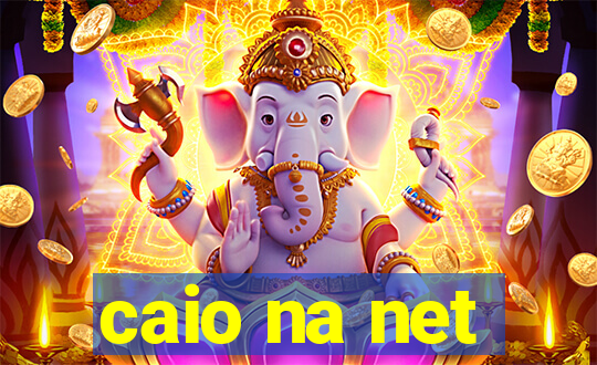 caio na net
