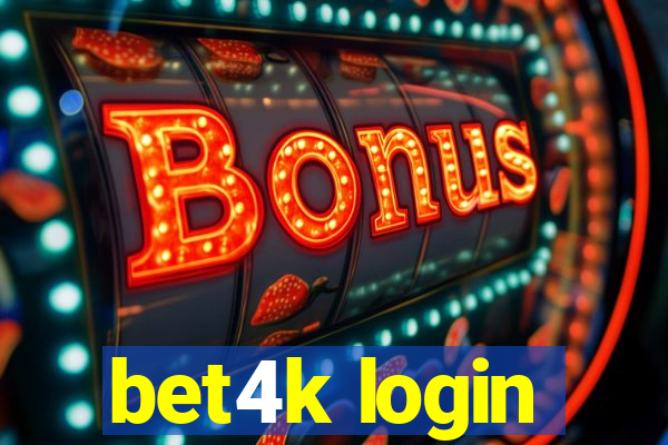 bet4k login