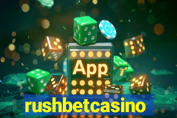 rushbetcasino