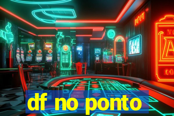 df no ponto