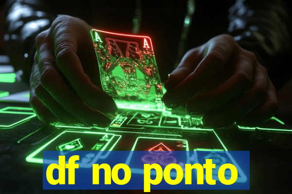 df no ponto