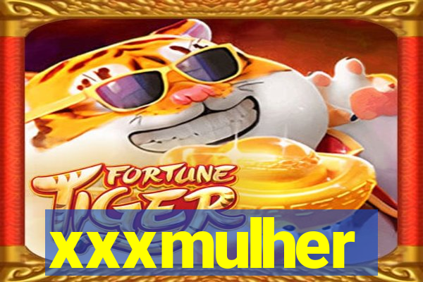 xxxmulher