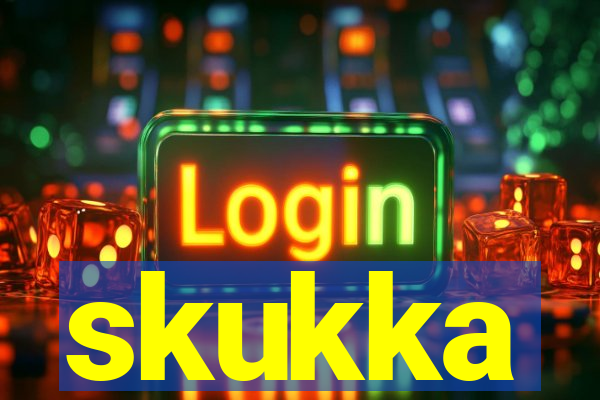 skukka