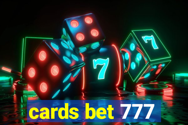 cards bet 777