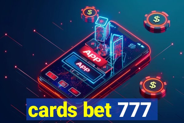 cards bet 777