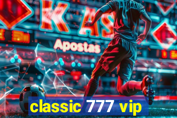 classic 777 vip