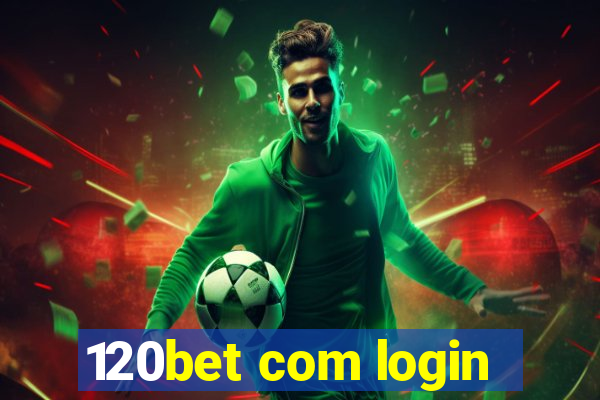 120bet com login