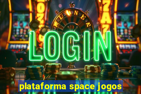 plataforma space jogos