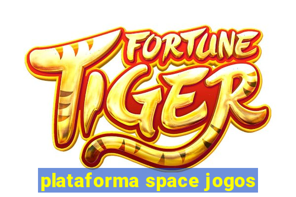 plataforma space jogos