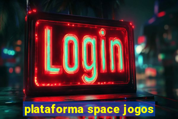 plataforma space jogos