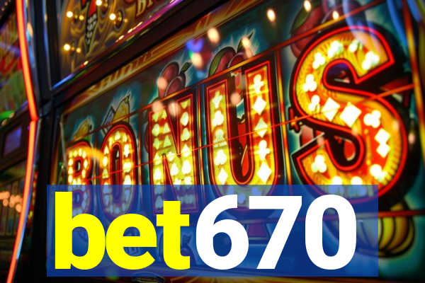 bet670