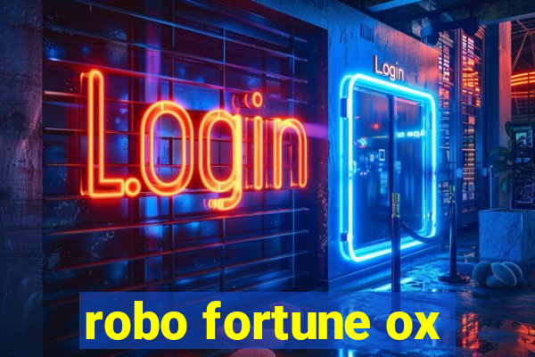 robo fortune ox