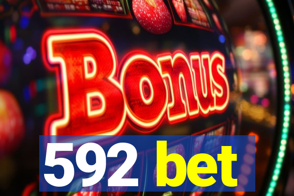 592 bet
