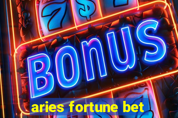 aries fortune bet