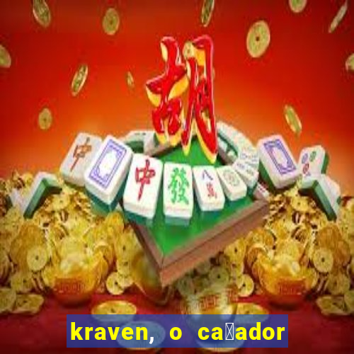 kraven, o ca莽ador filme completo dublado download