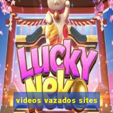 videos vazados sites