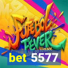 bet 5577