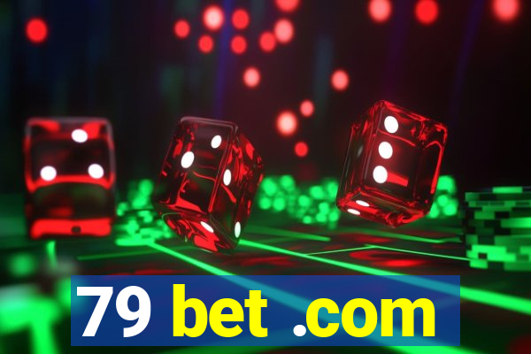 79 bet .com