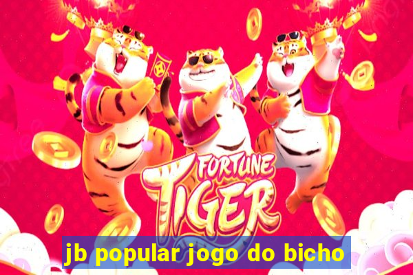 jb popular jogo do bicho