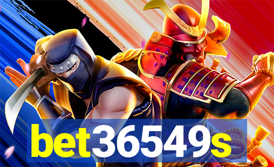 bet36549s